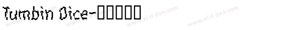 Tumbin Dice字体转换